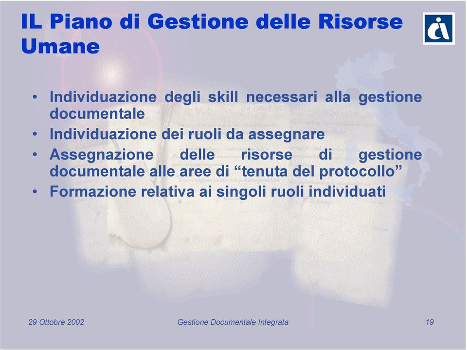 delle risorse di gestione documentale alle aree di tenuta del protocollo