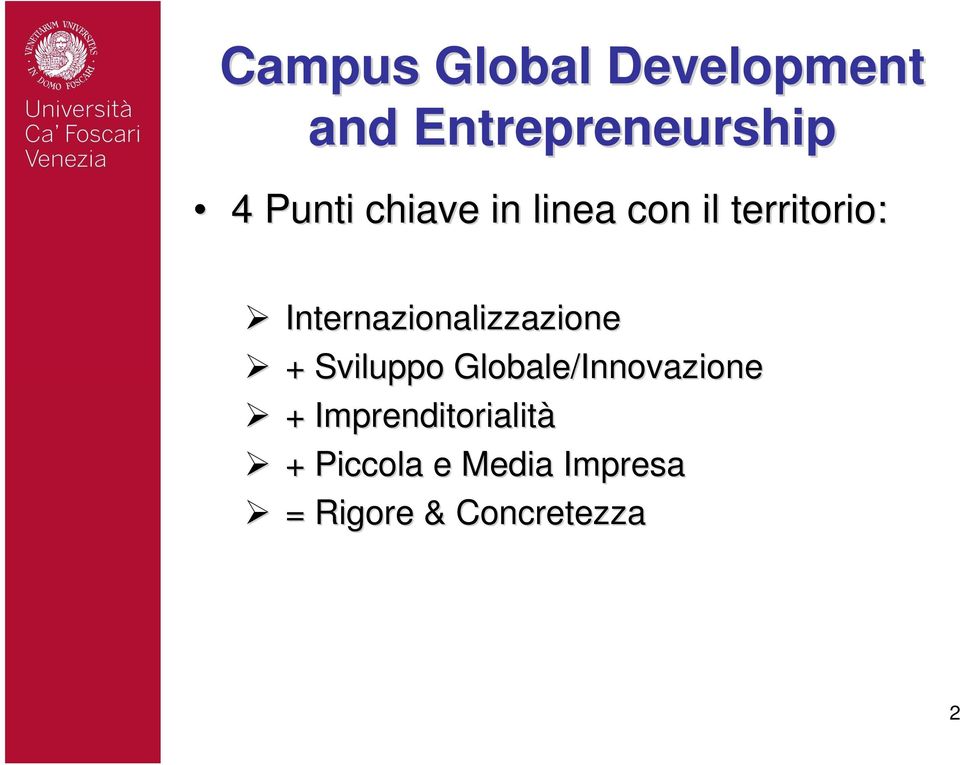 Internazionalizzazione + Sviluppo Globale/Innovazione