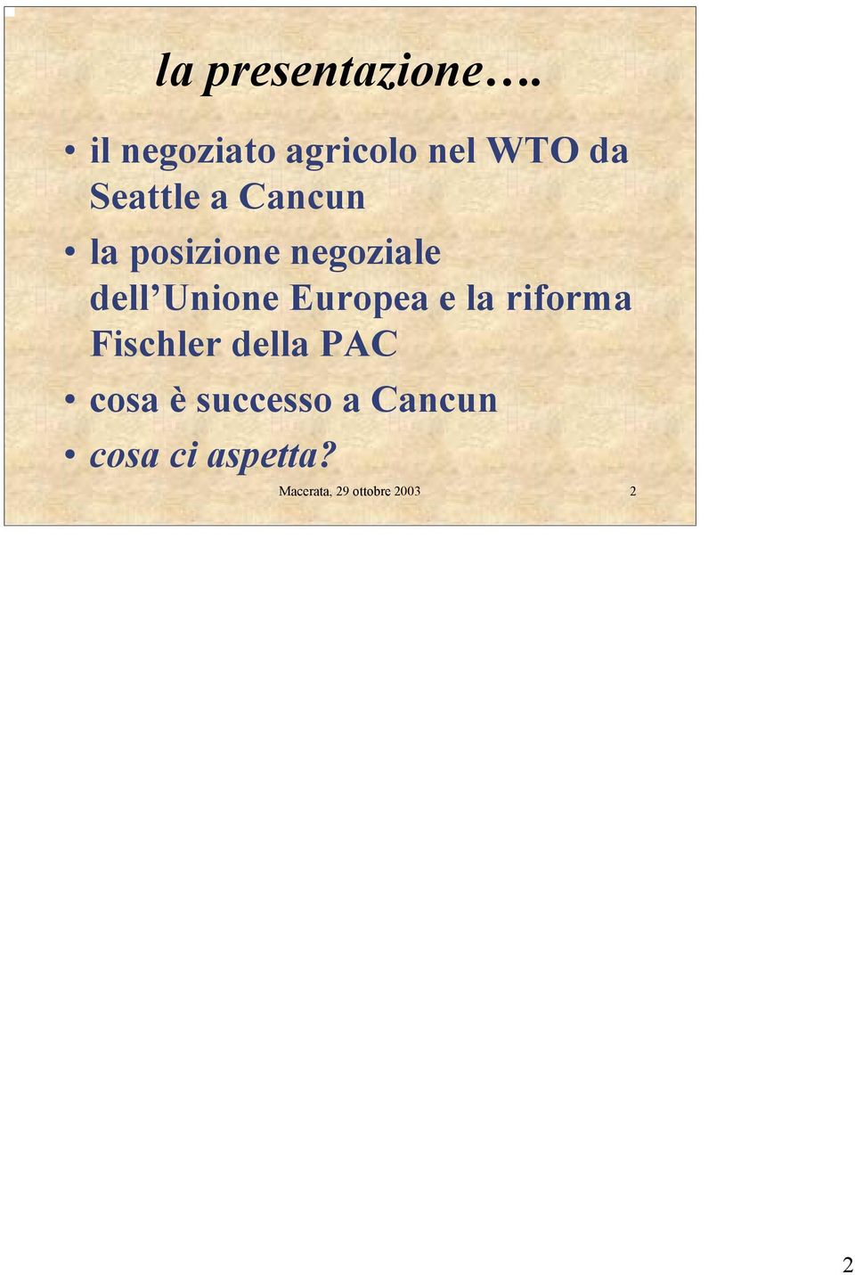 posizione negoziale dell Unione Europea e la riforma