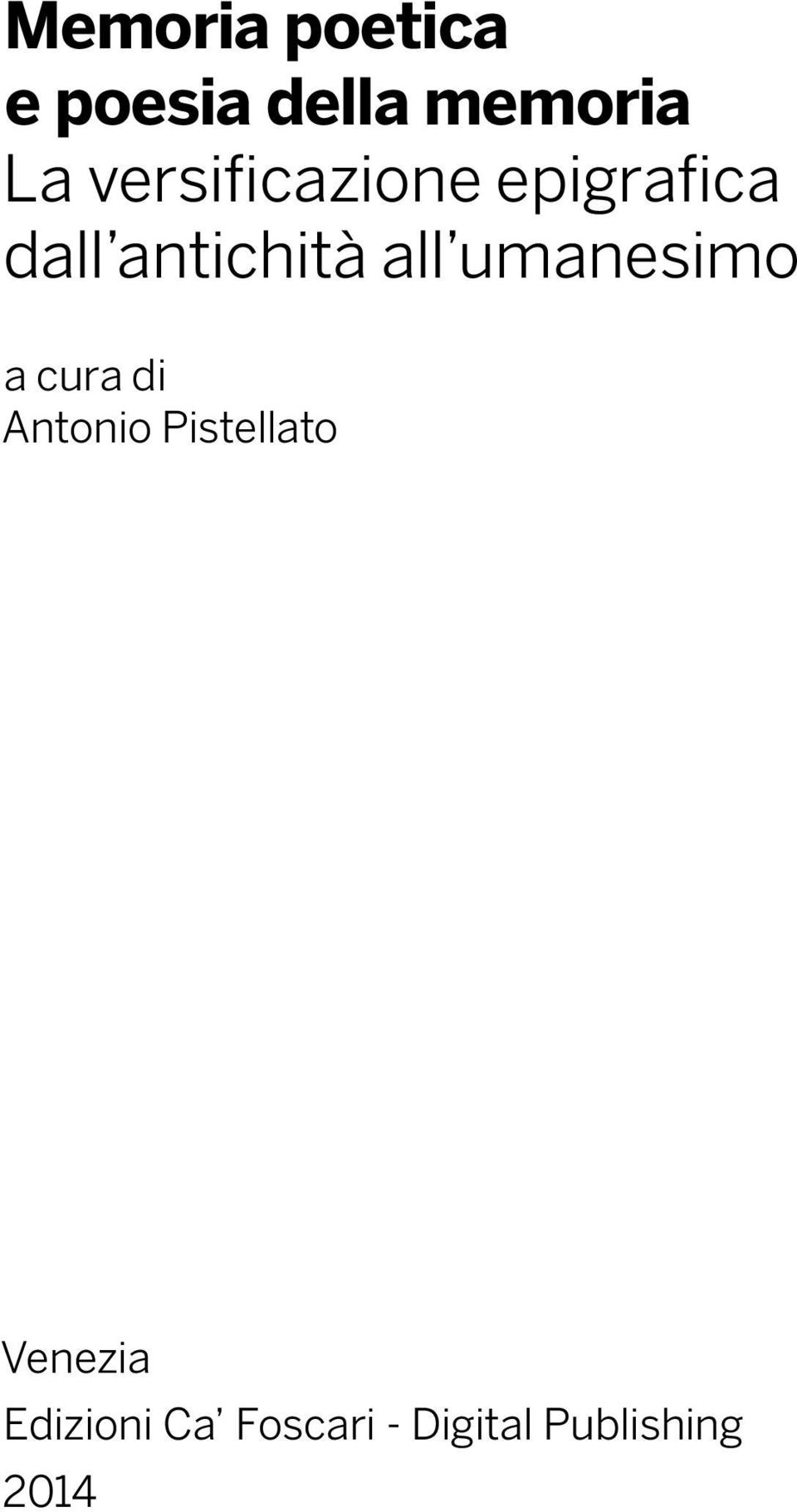 umanesimo a cura di Antonio Pistellato