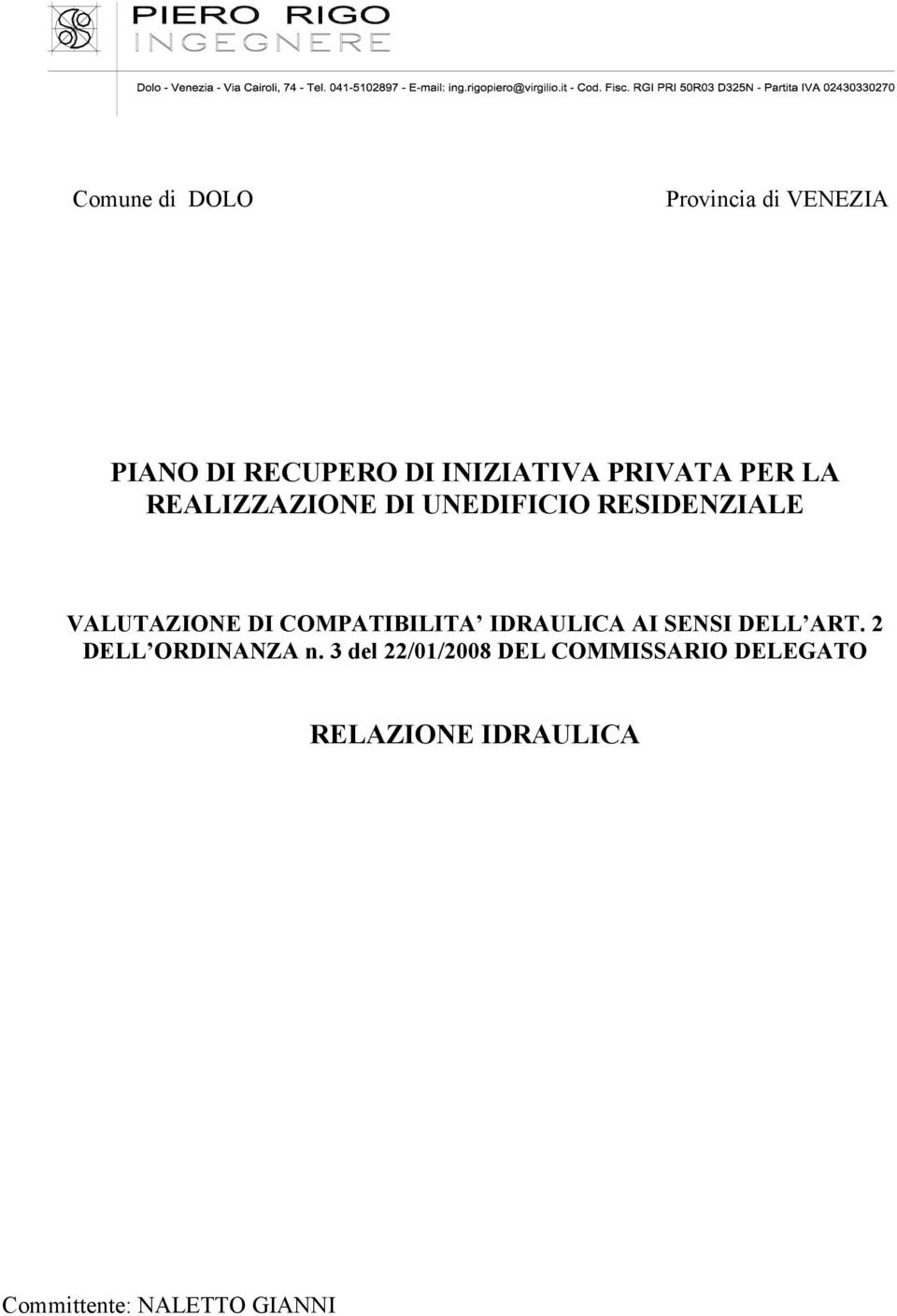 COMPATIBILITA IDRAULICA AI SENSI DELL ART. 2 DELL ORDINANZA n.