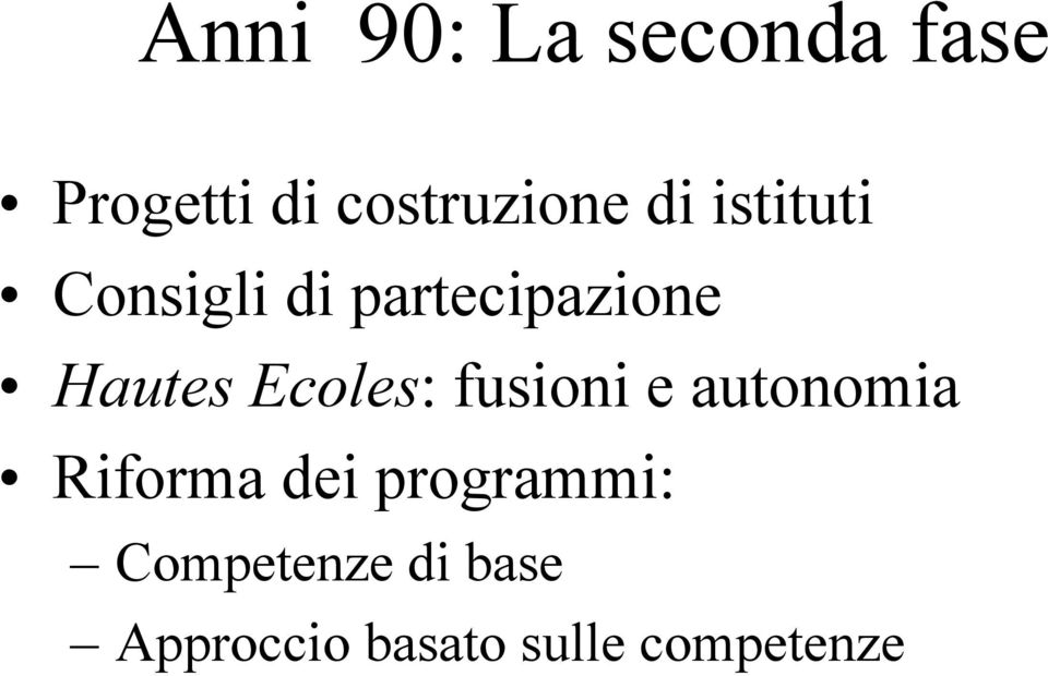 Ecoles: fusioni e autonomia Riforma dei