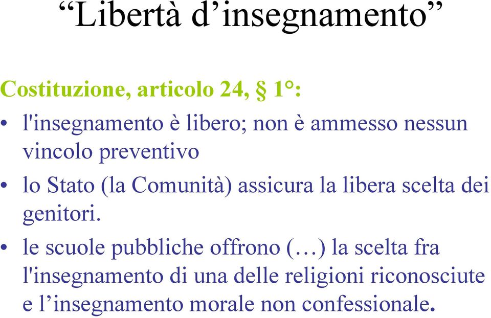 libera scelta dei genitori.