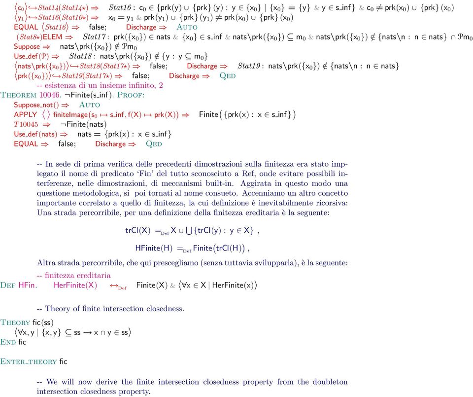 Stat18 : nats\prk({x 0 }) / {y : y m 0 } nats\prk({x 0}) Stat18(Stat17 ) false; Discharge Stat19 : nats\prk({x 0 }) / {nats\n : n nats} prk({x 0}) Stat19(Stat17 ) false; Discharge Qed -- esistenza di