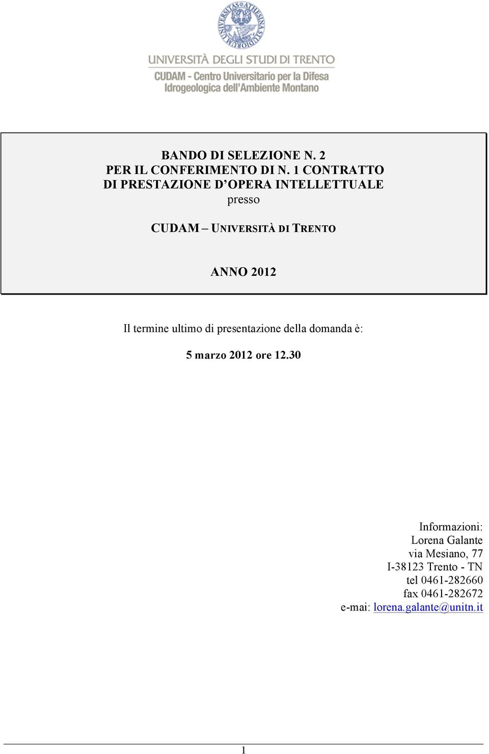 di presentazione della domanda è: 5 marzo 2012 ore 12.