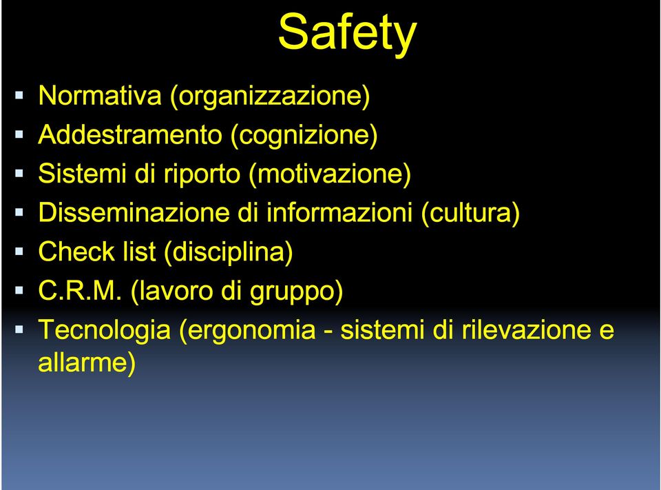 informazioni (cultura) Check list (disciplina) C.R.M.