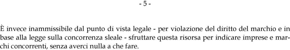 sulla concorrenza sleale - sfruttare questa risorsa per