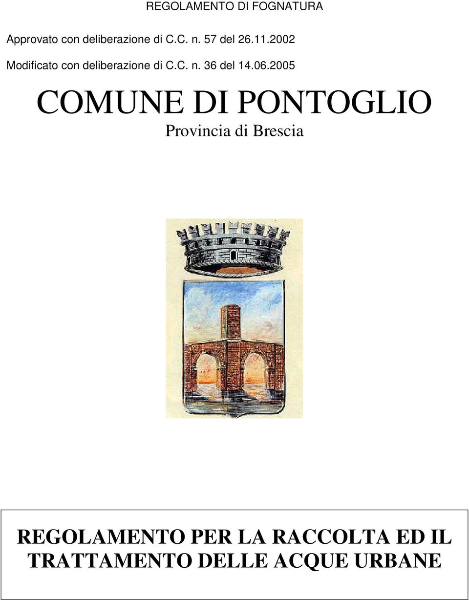 06.2005 COMUNE DI PONTOGLIO Provincia di Brescia