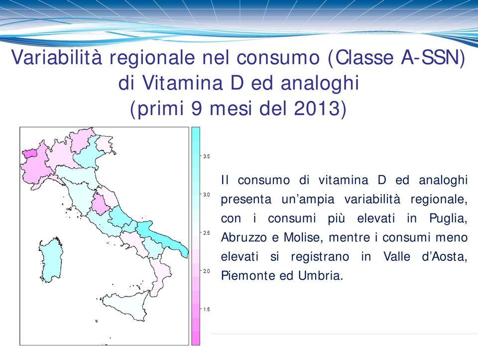 variabilità regionale, con i consumi più elevati in Puglia, Abruzzo e Molise,