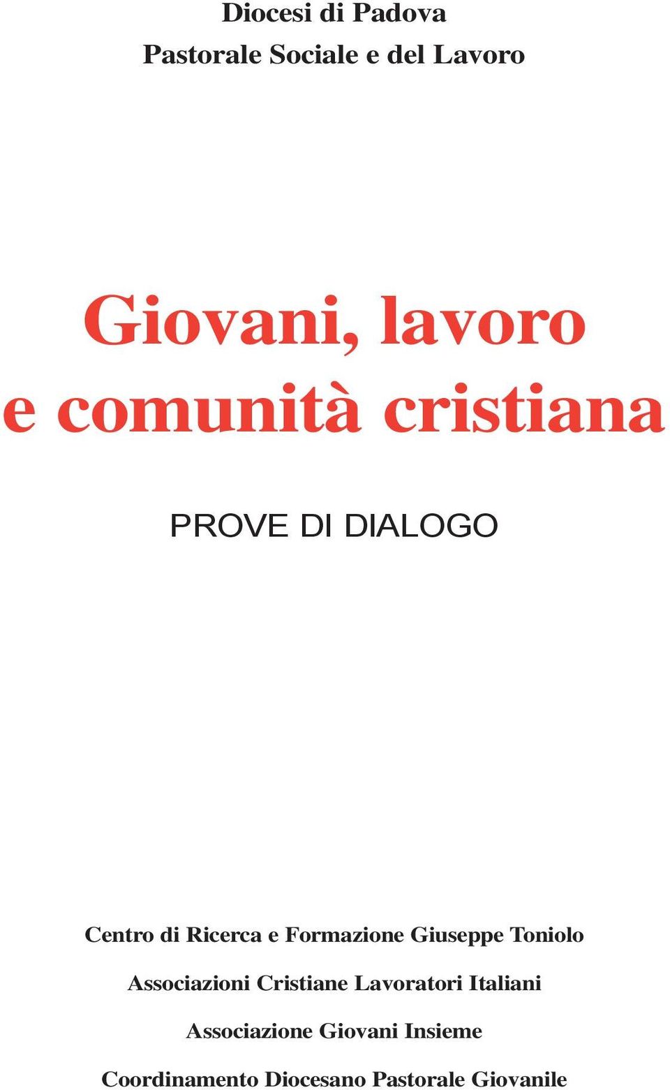 Giuseppe Toniolo Associazioni Cristiane Lavoratori Italiani