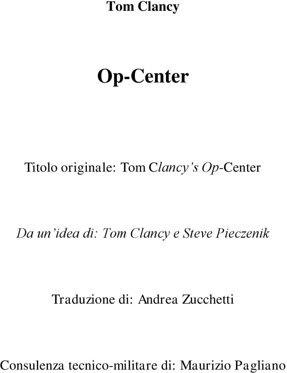 Steve Pieczenik Traduzione di: Andrea