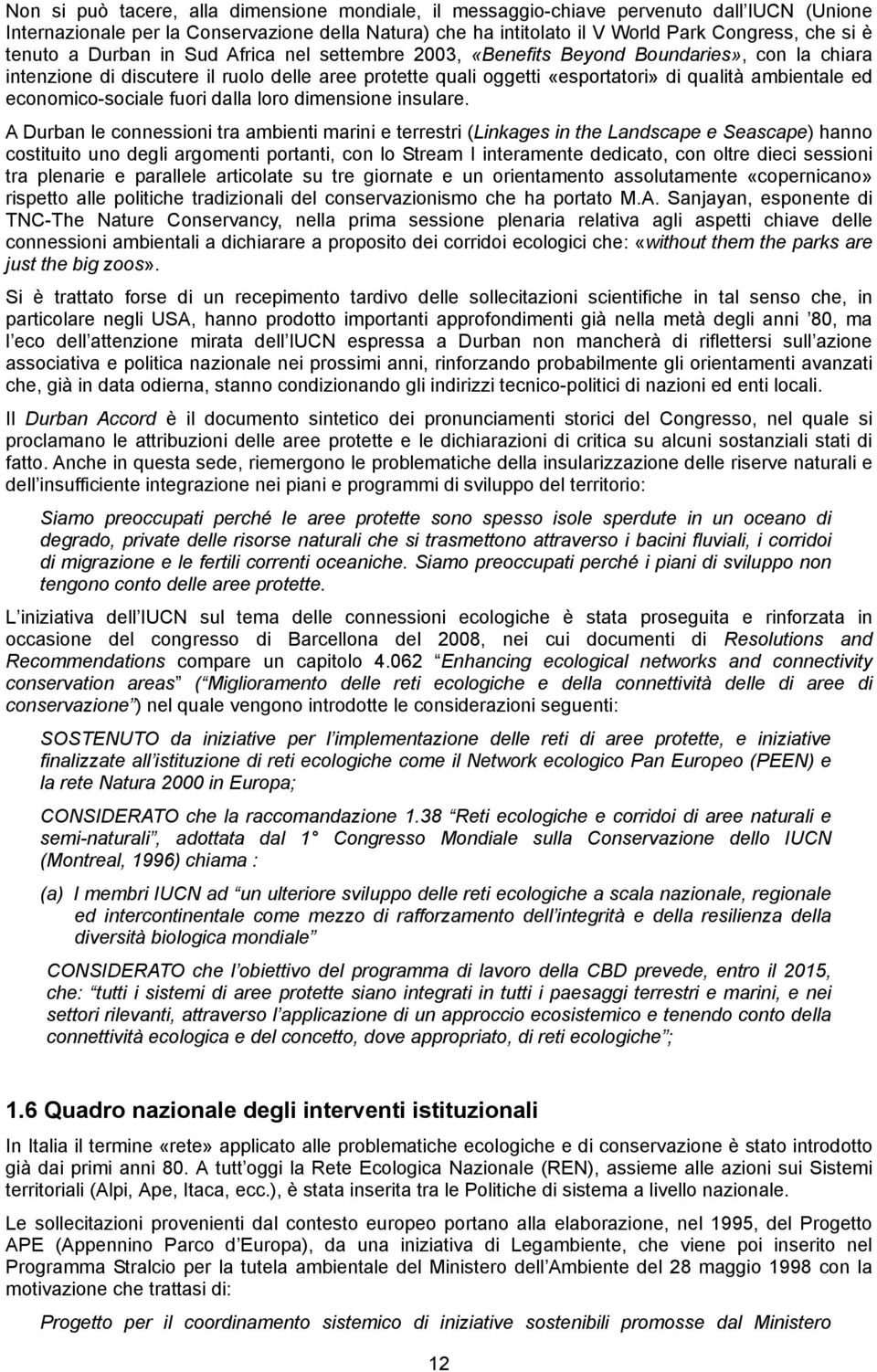 economico-sociale fuori dalla loro dimensione insulare.