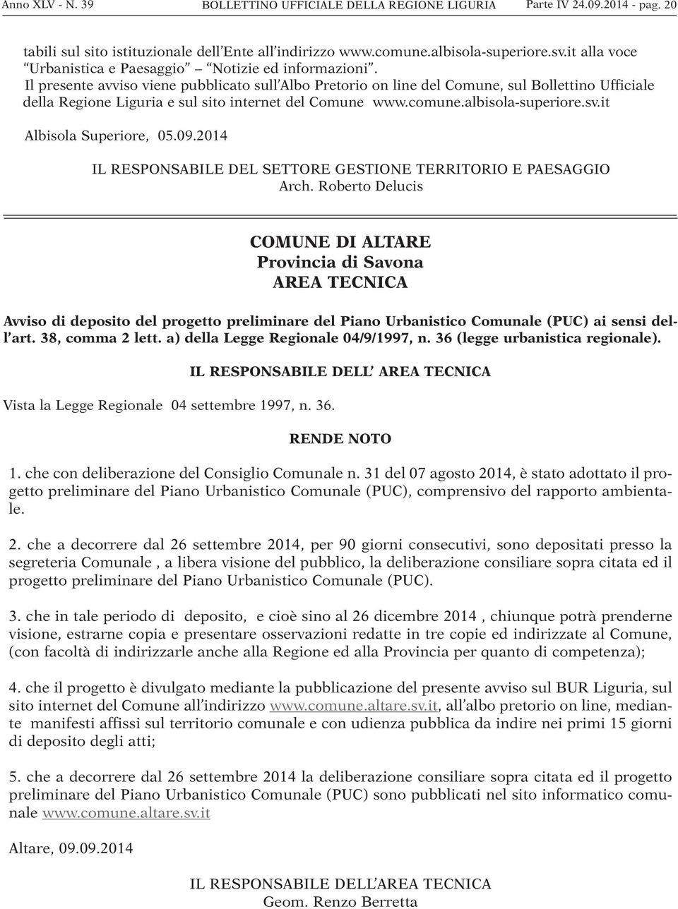 it Albisola Superiore, 05.09.2014 IL RESPONSABILE DEL SETTORE GESTIONE TERRITORIO E PAESAGGIO Arch.