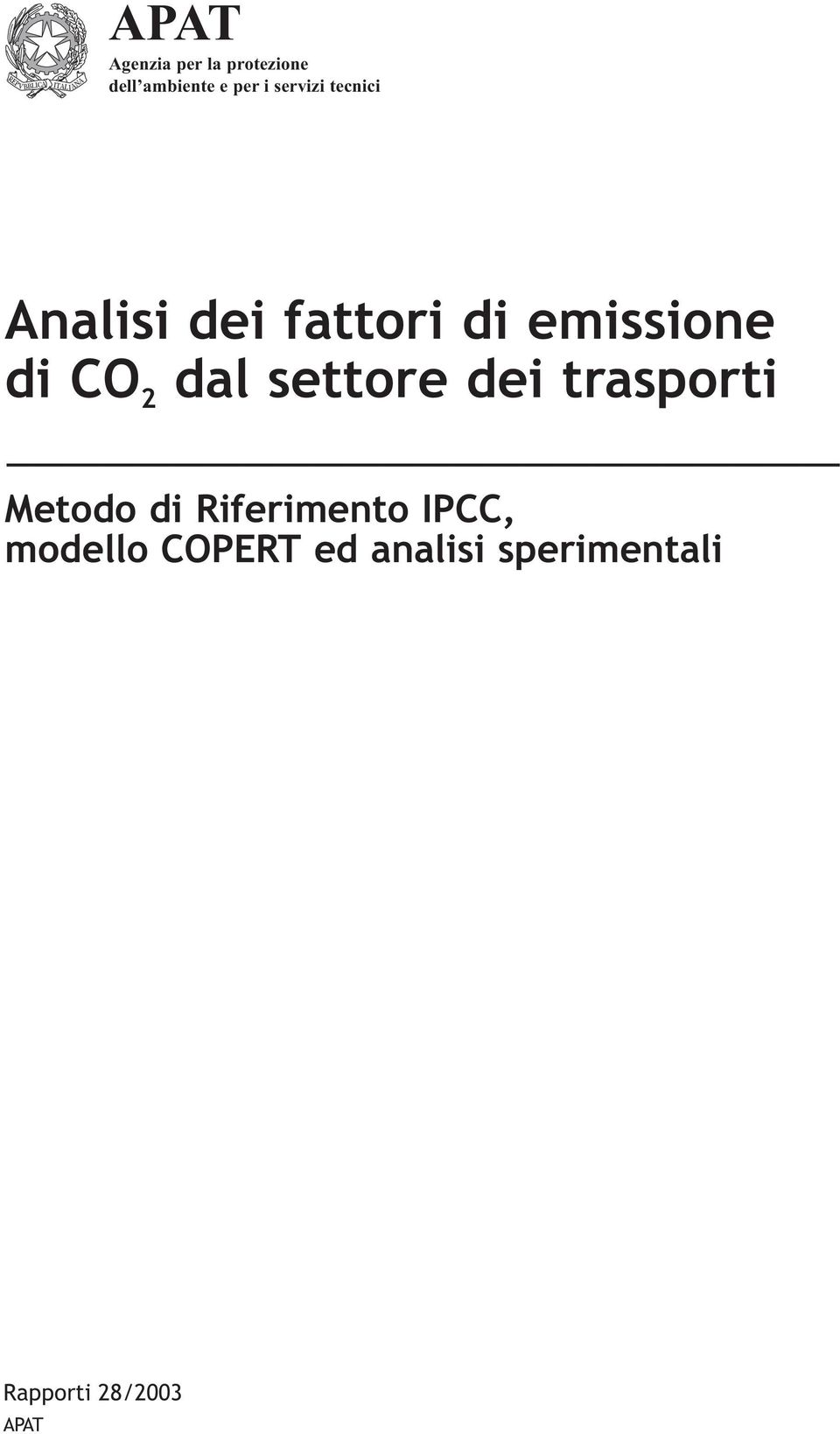 dal settore dei trasporti Metodo di Riferimeto IP,