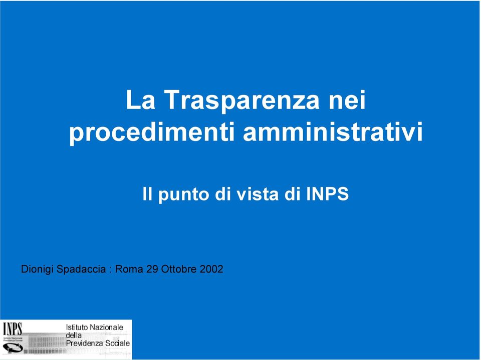 Il punto di vista di INPS