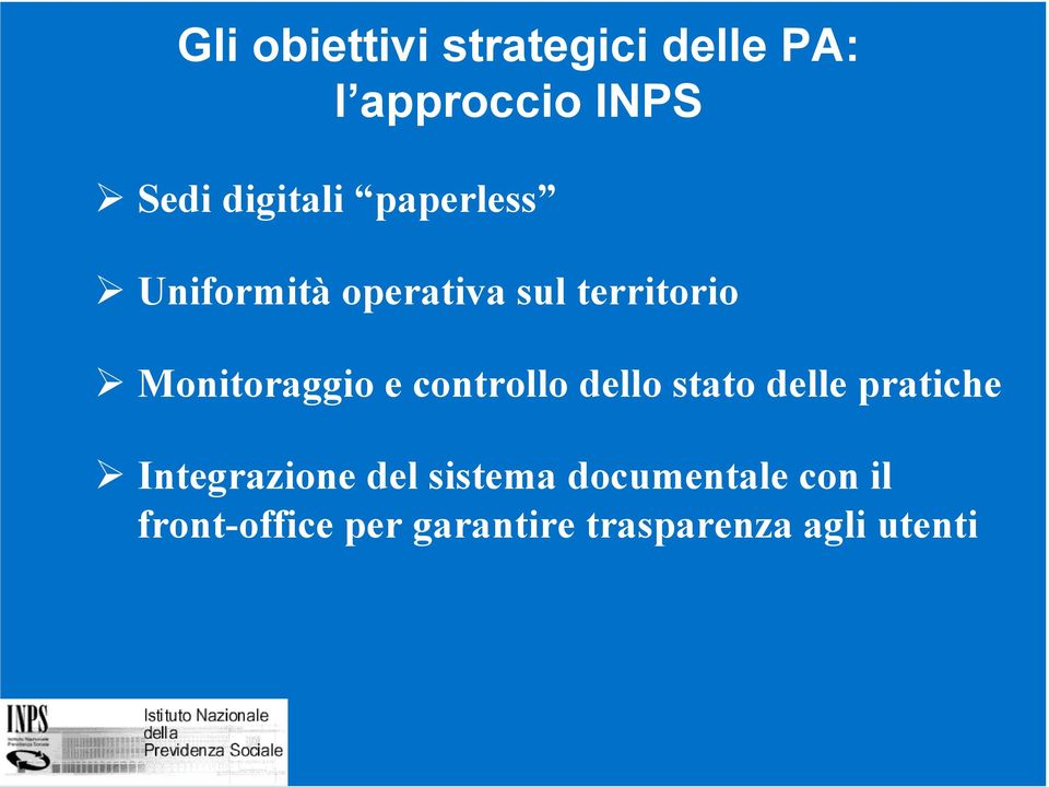 Monitoraggio e controllo dello stato delle pratiche Integrazione