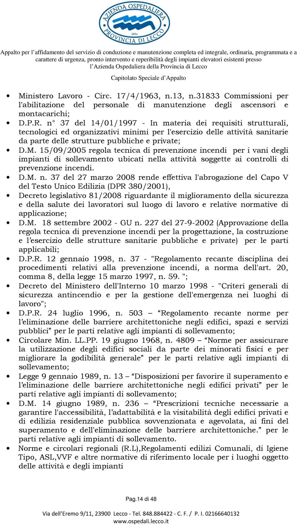 15/09/2005 regola tecnica di prevenzione incendi per i vani degli impianti di sollevamento ubicati ne