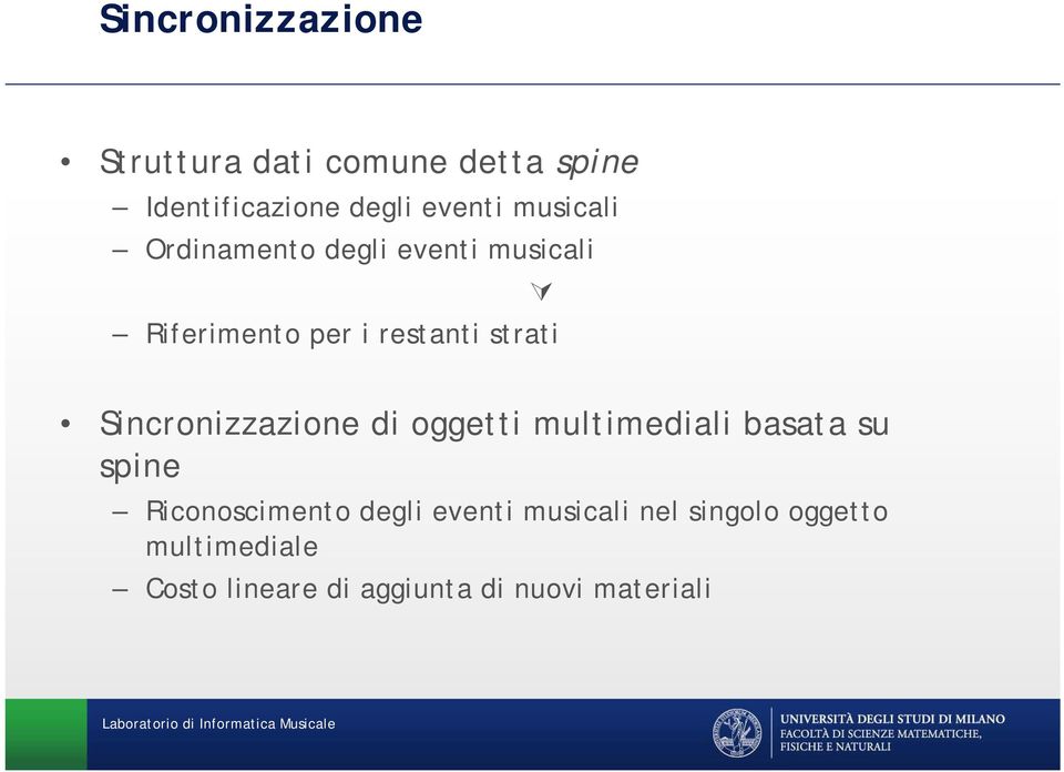 Sincronizzazione di oggetti multimediali basata su spine Riconoscimento degli