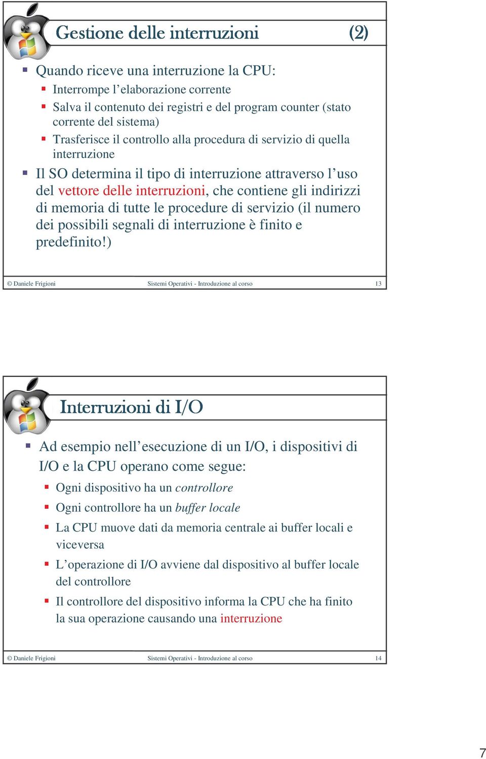 numero dei possibili segnali di interruzione è finito e predefinito!