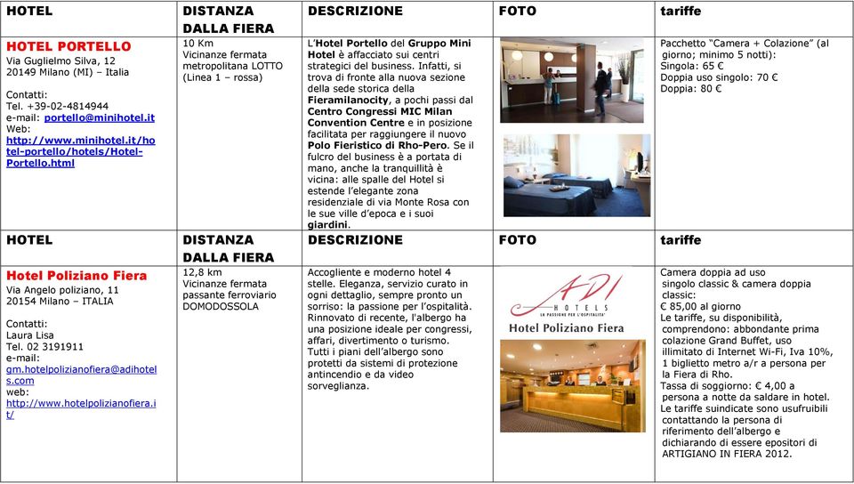 adihotel s.com http://www.hotelpolizianofiera.