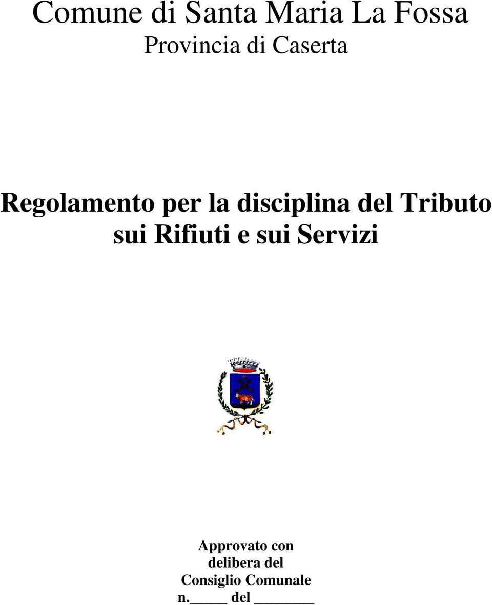 del Tributo sui Rifiuti e sui Servizi