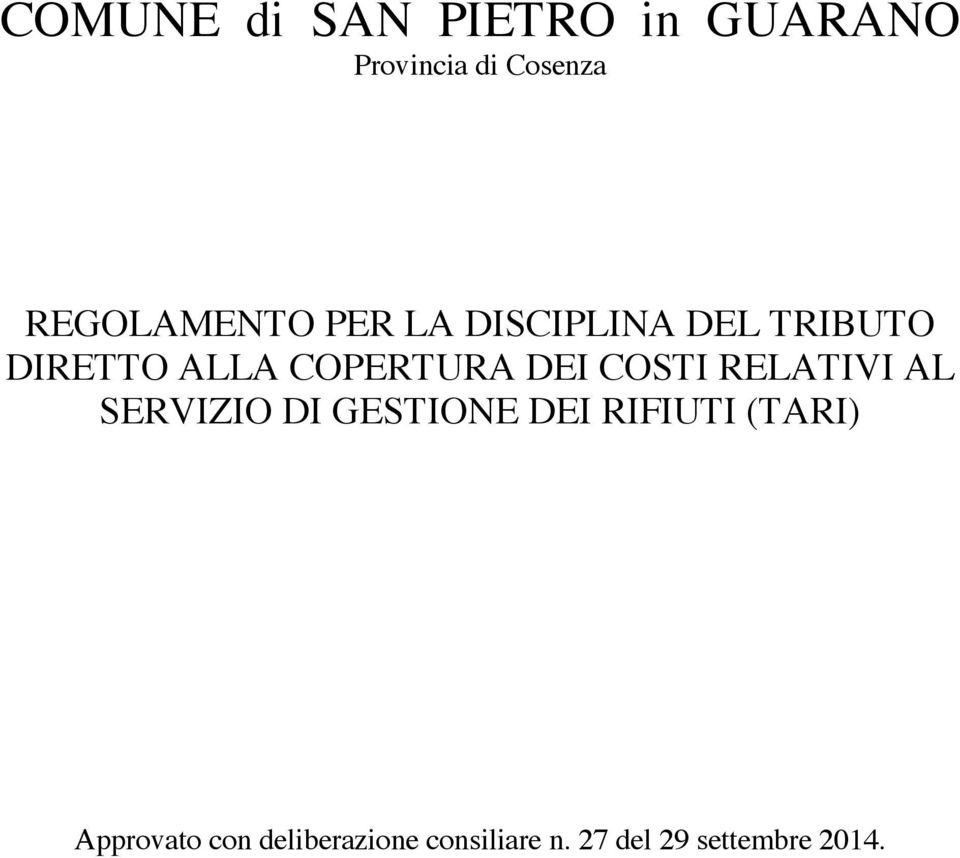 COPERTURA DEI COSTI RELATIVI AL SERVIZIO DI GESTIONE DEI