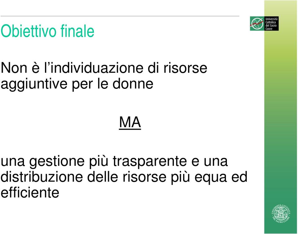 una gestione più trasparente e una