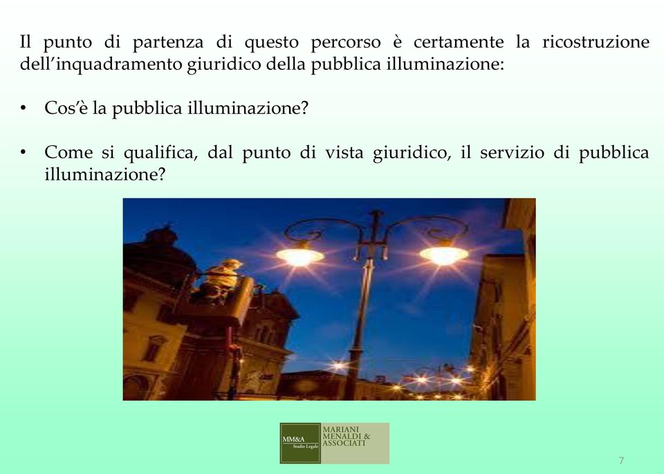 illuminazione: Cos è la pubblica illuminazione?