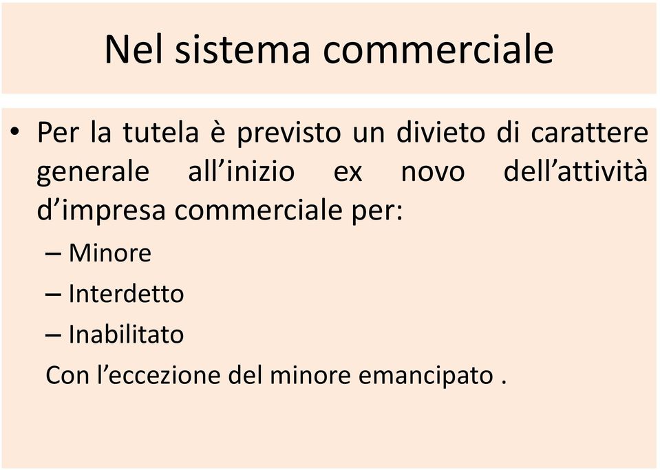 dell attività d impresa commerciale per: Minore