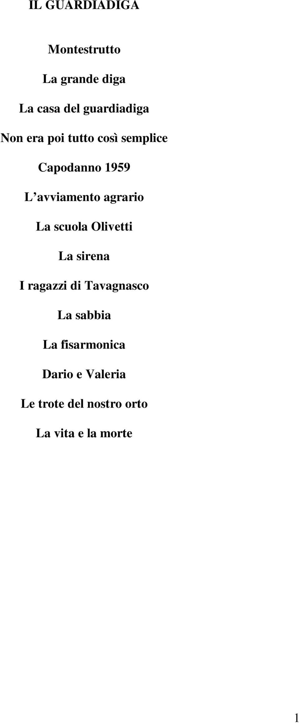 La scuola Olivetti La sirena I ragazzi di Tavagnasco La sabbia La