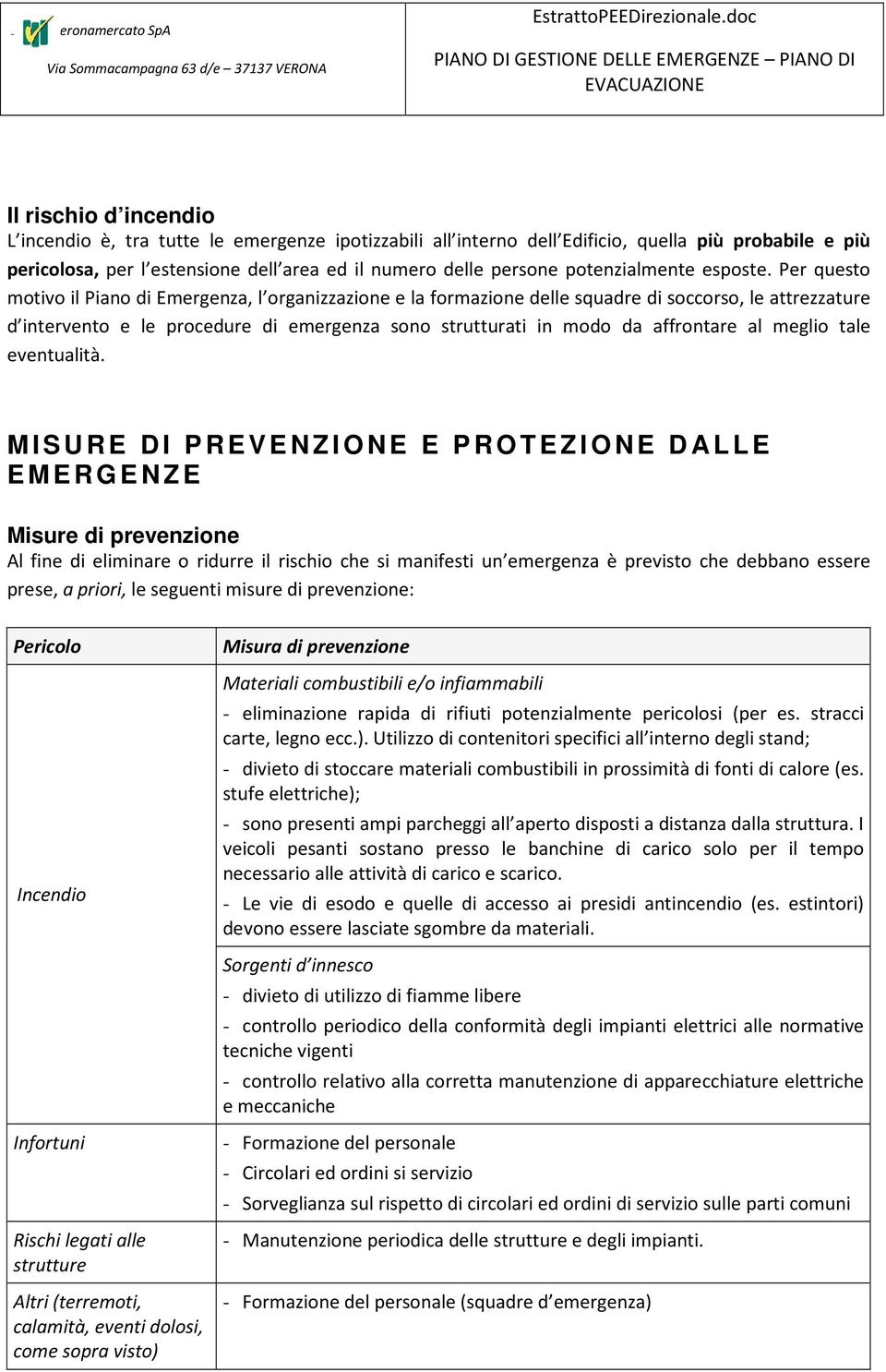 per l estensione dell area ed il numero delle persone potenzialmente esposte.