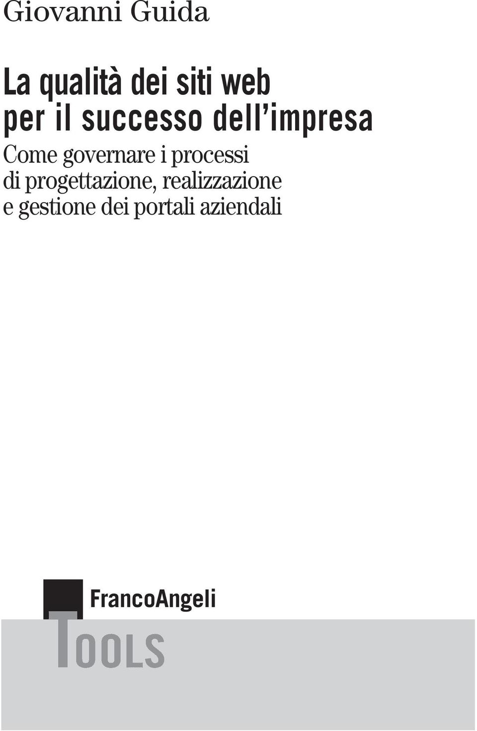 processi di progettazione, realizzazione e