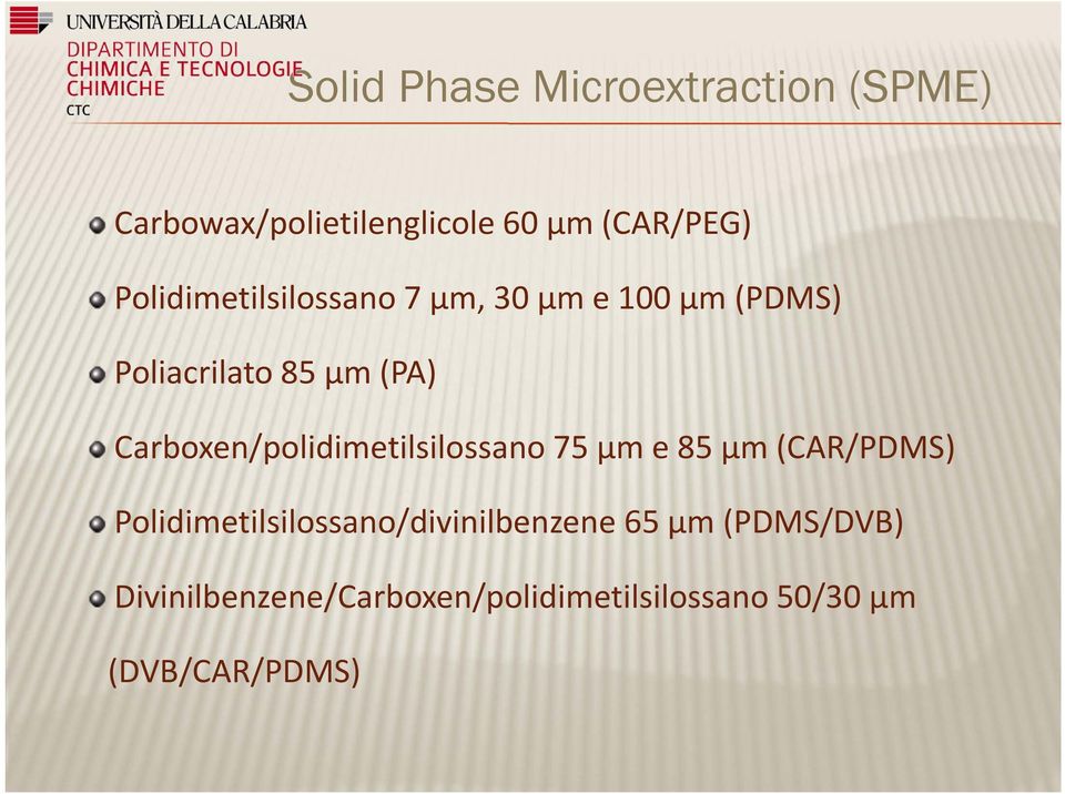 Carboxen/polidimetilsilossano 75 μm e 85 μm (CAR/PDMS)