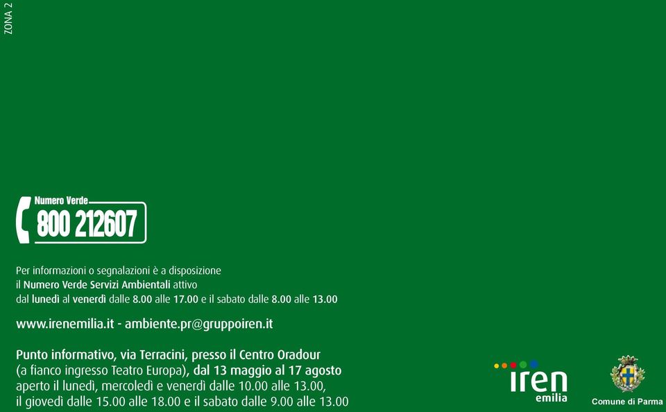 it Punto informativo, via Terracini, presso il Centro Oradour (a fianco ingresso Teatro Europa), dal 13 maggio al 17