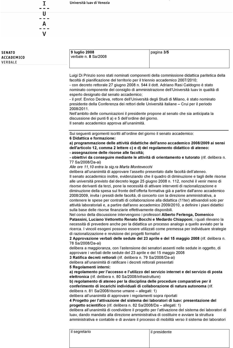 decreto rettorale 27 giugno 2008 n. 544 il dott.