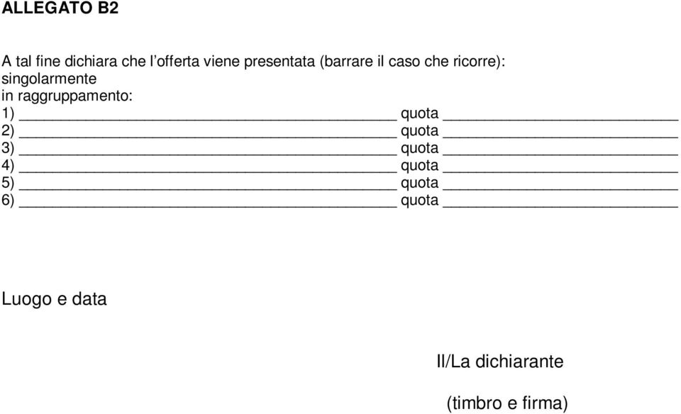 in raggruppamento: 1) quota 2) quota 3) quota 4) quota