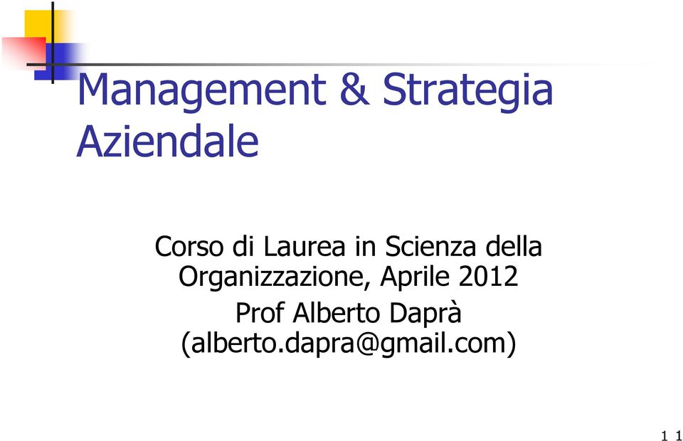 Organizzazione, Aprile 2012 Prof