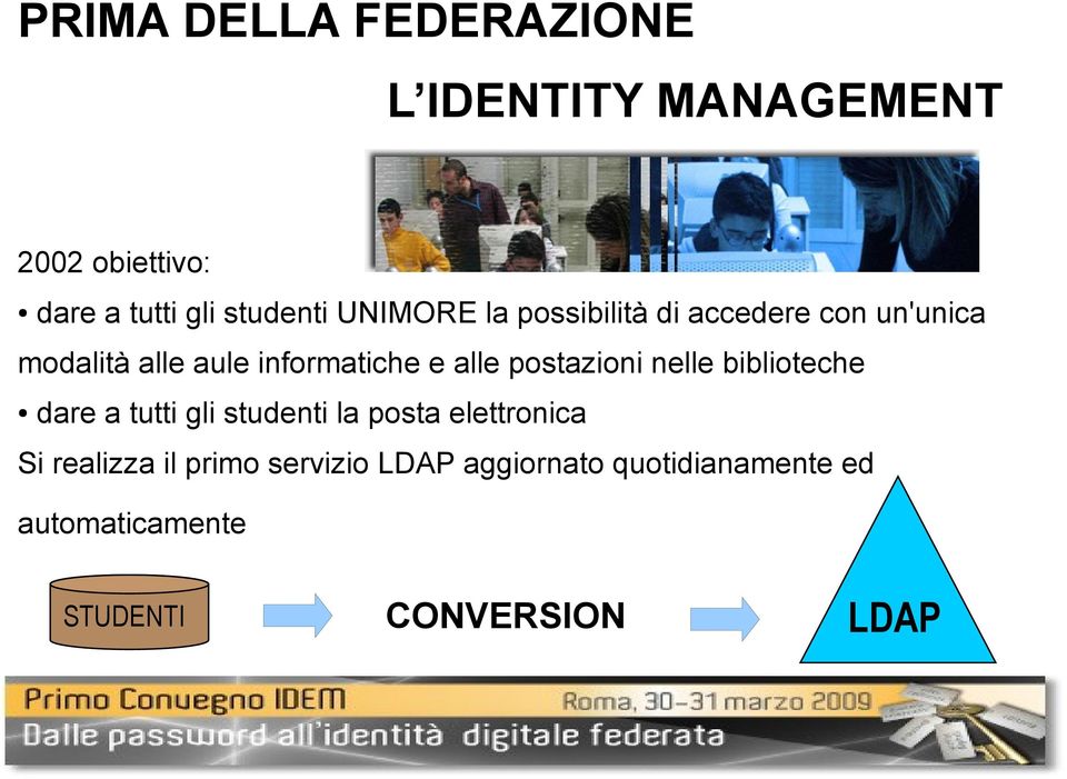 postazioni nelle biblioteche dare a tutti gli studenti la posta elettronica Si realizza