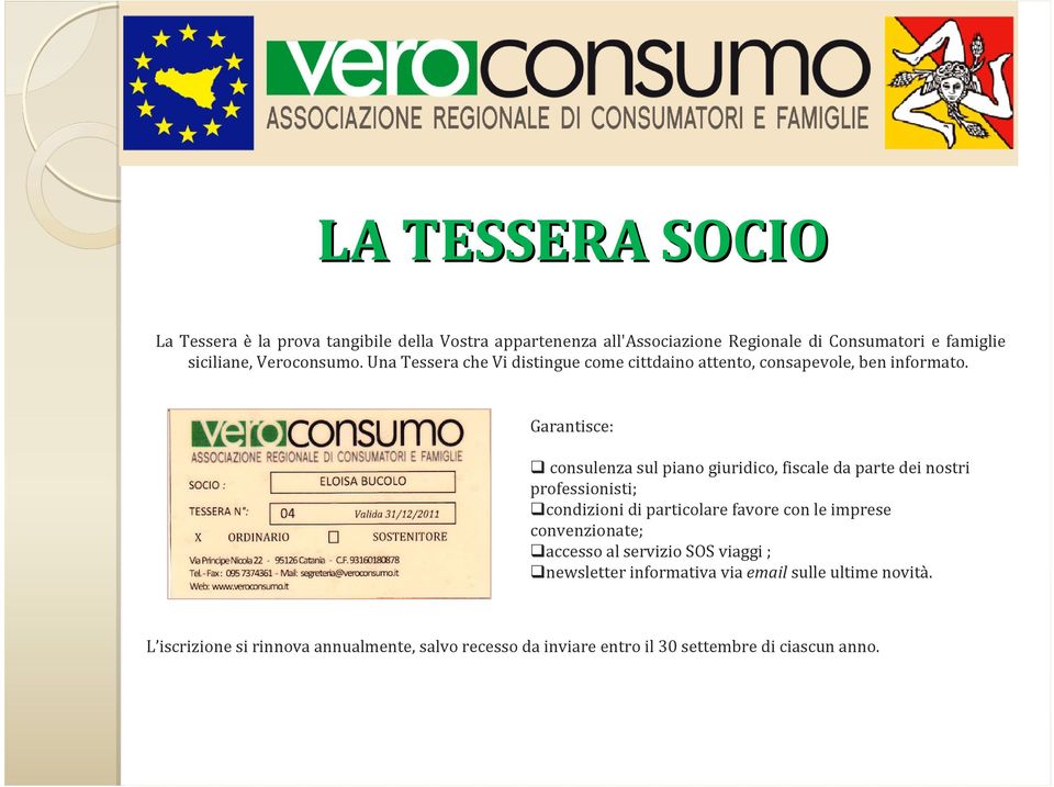 Garantisce: consulenza sul piano giuridico, fiscale da parte dei nostri professionisti; condizioni di particolare favore con le imprese