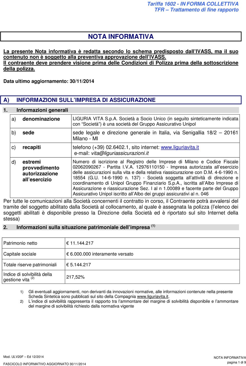 Informazioni generali a) denominazione LIGURIA 