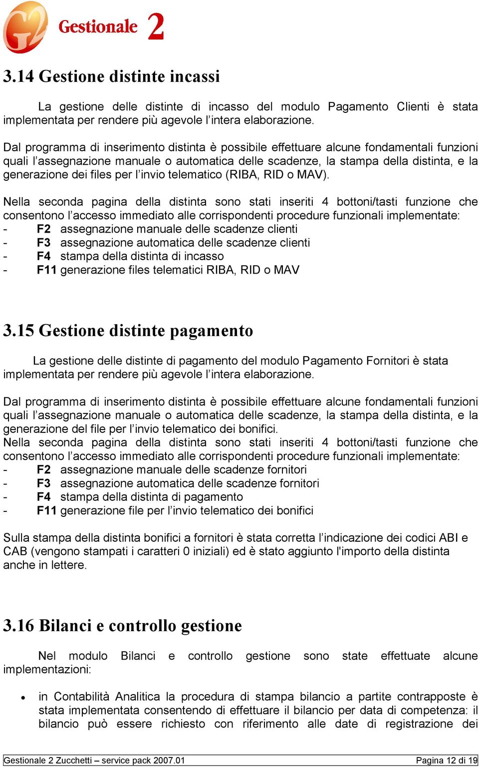 files per l invio telematico (RIBA, RID o MAV).