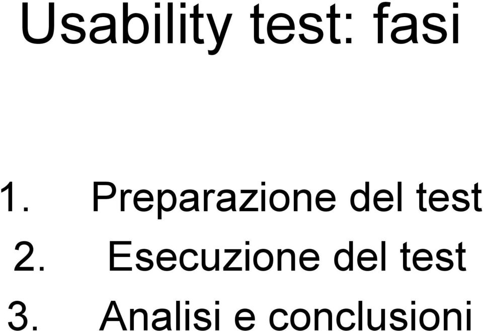 Esecuzione del test 3.