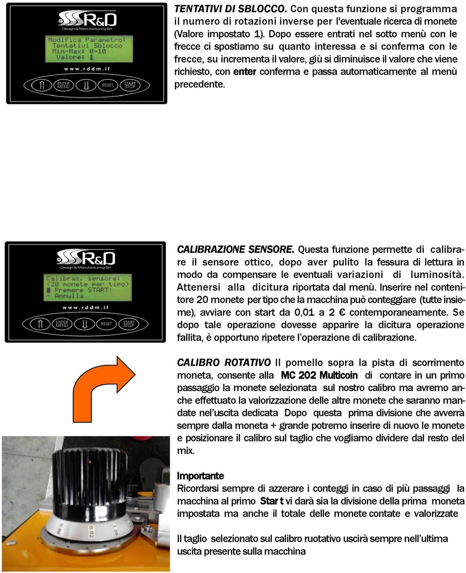 conferma e passa automaticamente al menù precedente. CALIBRAZIONE SENSORE.