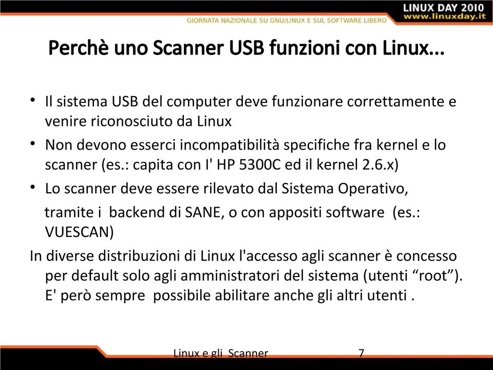 kernel e lo scanner (es.: capita con I' HP 5300C ed il kernel 2.6.