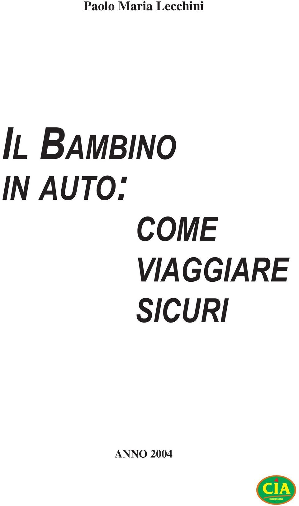 BAMBINO IN AUTO: