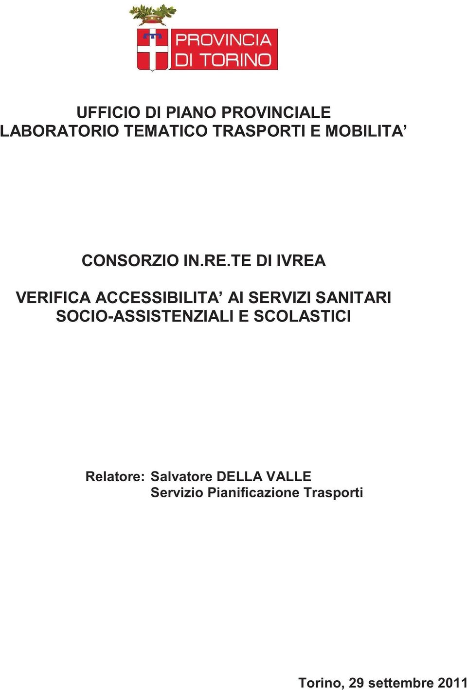 TE DI IVREA VERIFICA ACCESSIBILITA AI SERVIZI SANITARI