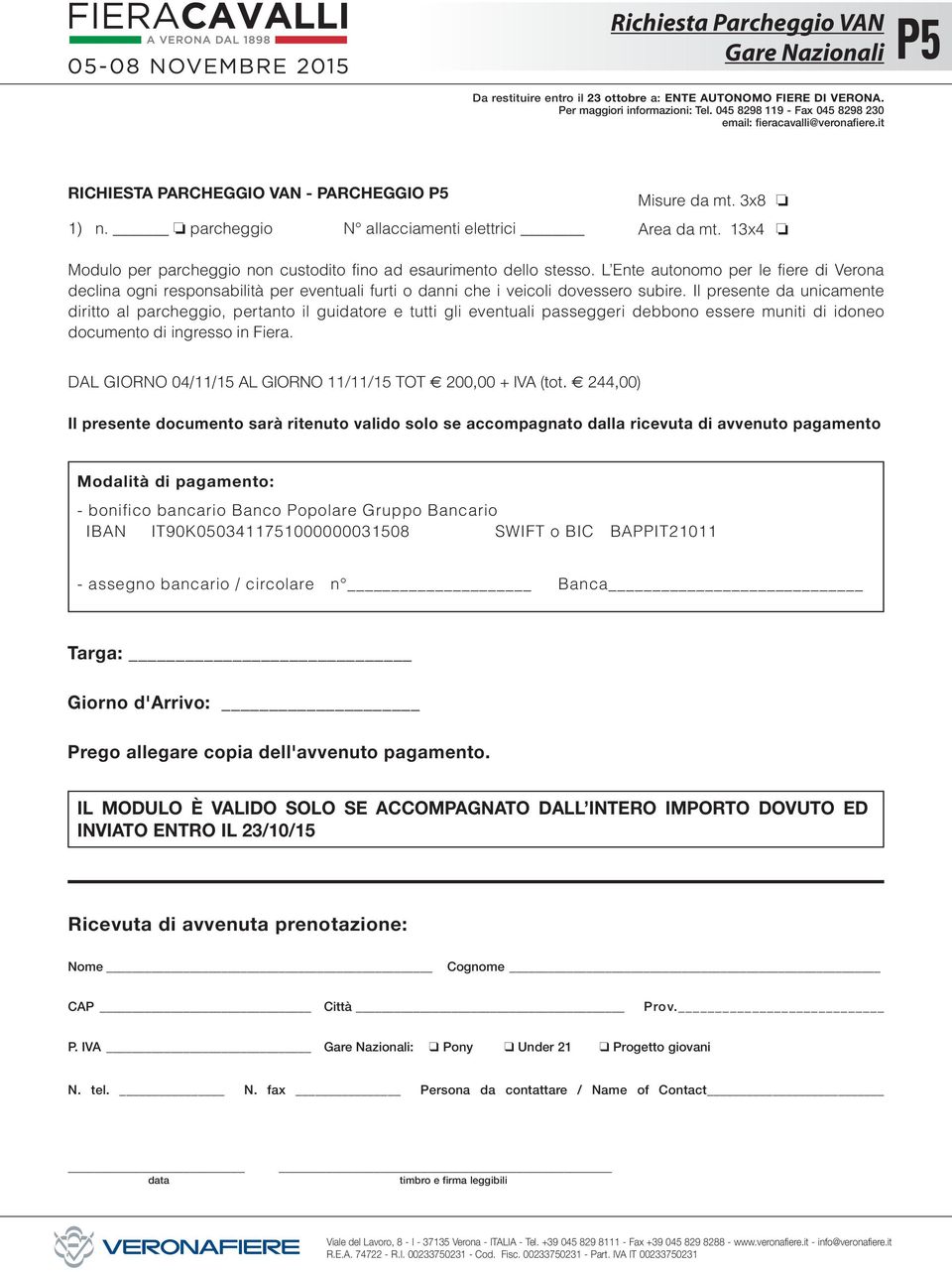 13x4 Modulo per parcheggio non custodito fino ad esaurimento dello stesso.