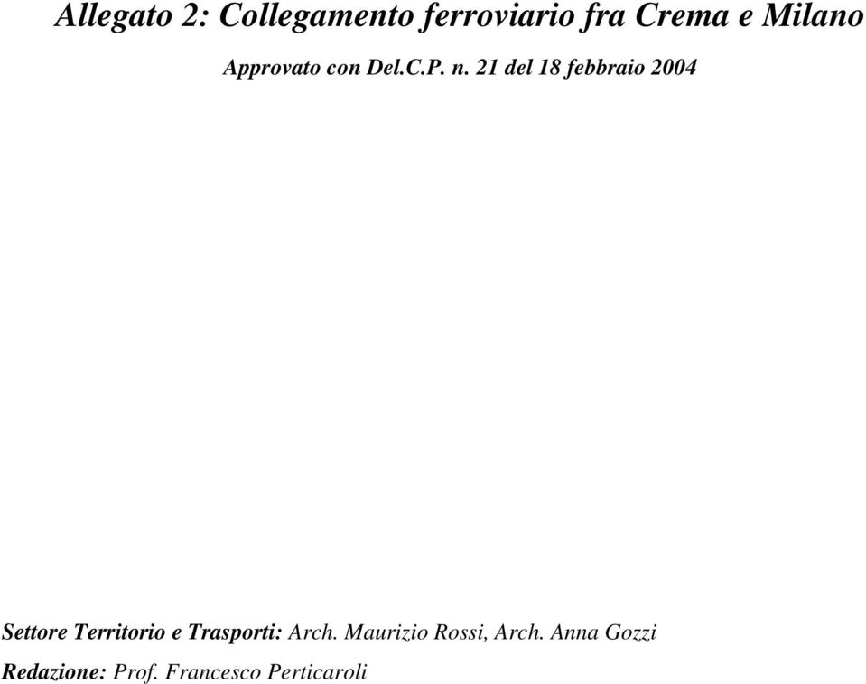 21 del 18 febbraio 2004 Settore Territorio e