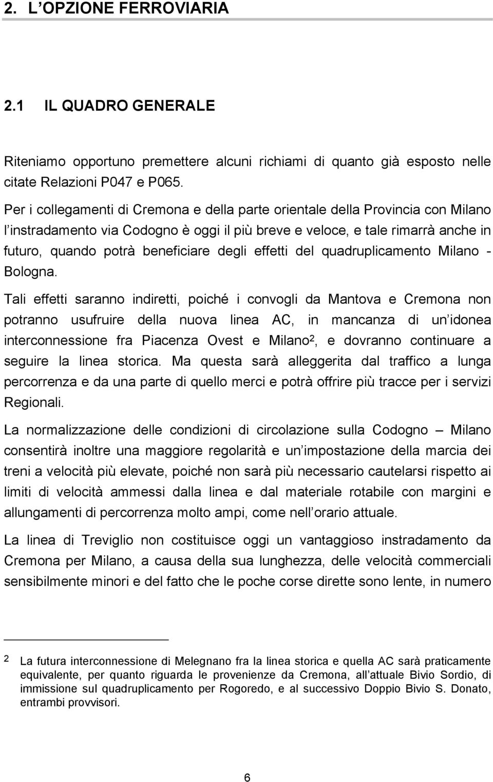 degli effetti del quadruplicamento Milano - Bologna.