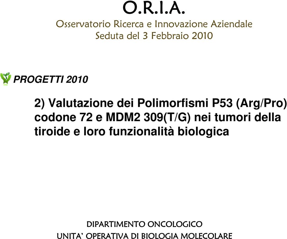 nei tumori della tiroide e loro funzionalità biologica